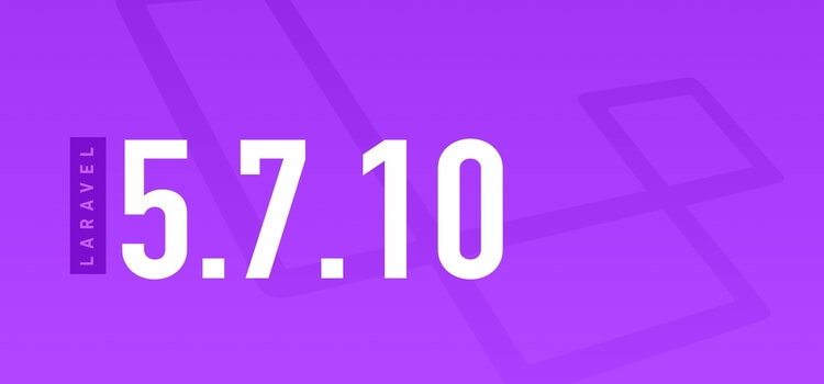 Laravel 5.7.10 Released now - Check new laravel 5.7 Features