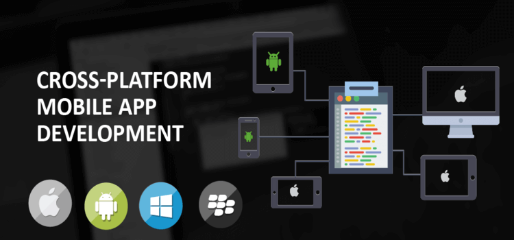 Top Advantages of Cross Platform Mobile App Development