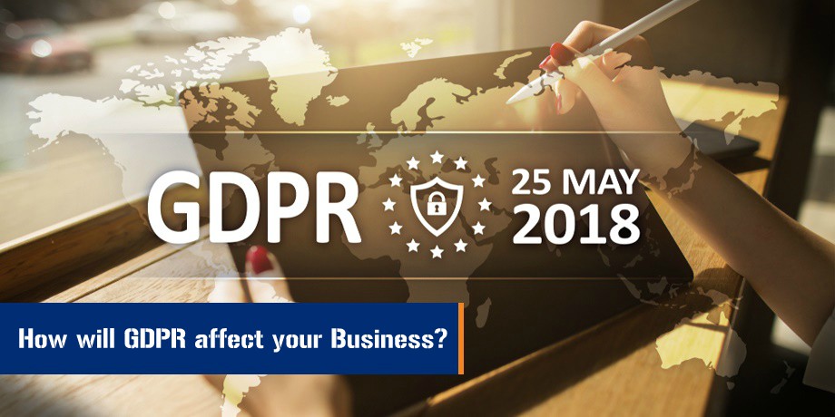 GDPR: What is GDPR? How will GDPR Really affect your Business?